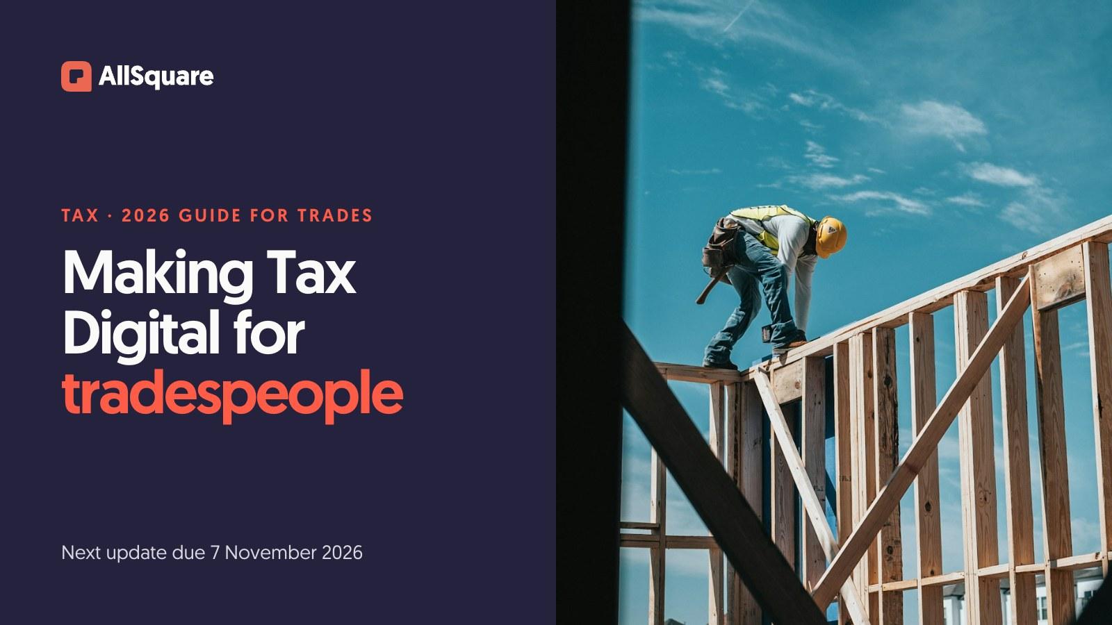 Making Tax Digital for Tradespeople: What to Do Before 7 November 2026